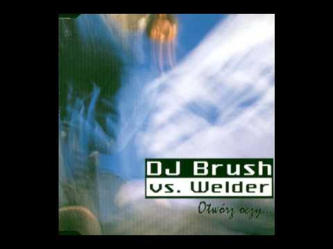 Dj Brush & Welder   otwórz oczy
