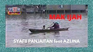 Download lagu Syafii Panjaitan feat Azlina - Mak Ijah (WAK UTEH) mp3 Download lagu Syafii Panjaitan feat Azlina - Mak Ijah (WAK UTEH) mp3