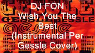 DJ FON - Wish You The Best (Instrumental Per Gessle Cover)
