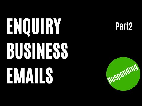 Responding to Enquiry Emails: part 2