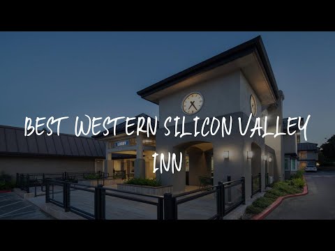 Best Western Silicon Valley Inn Review - Sunnyvale , United States of America