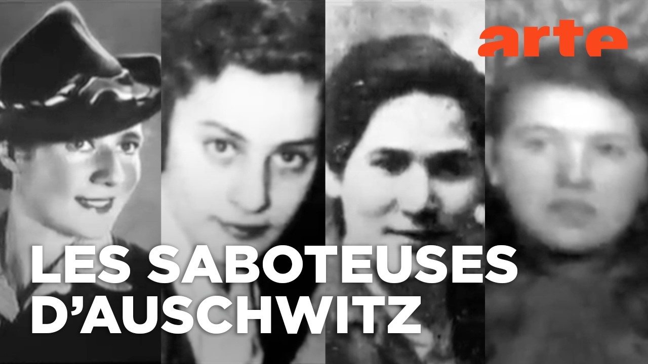 Sabotage à Auschwitz-Birkenau - Le soulèvement des oubliées | ARTE