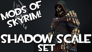 Mods of Skyrim - Shadow Scale Set!