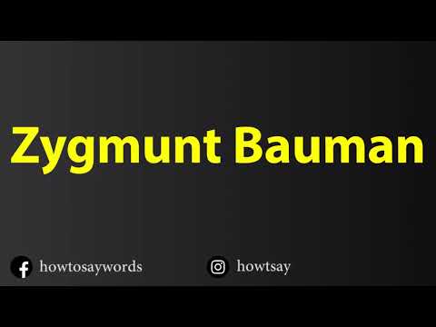 How To Pronounce Zygmunt Bauman