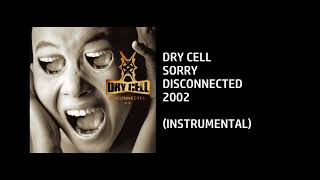 Dry Cell - Sorry [Custom Instrumental]
