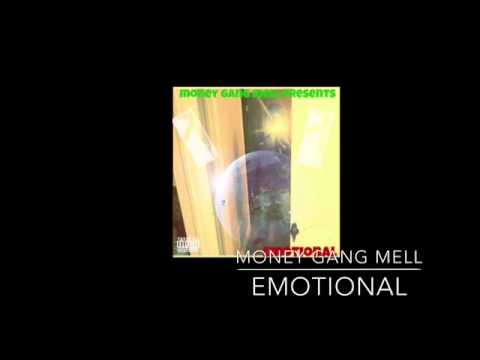 Money gang mell - emotional