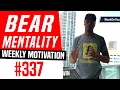 BEAR Mentality Weekly Motivation 337 Dre Baldwin