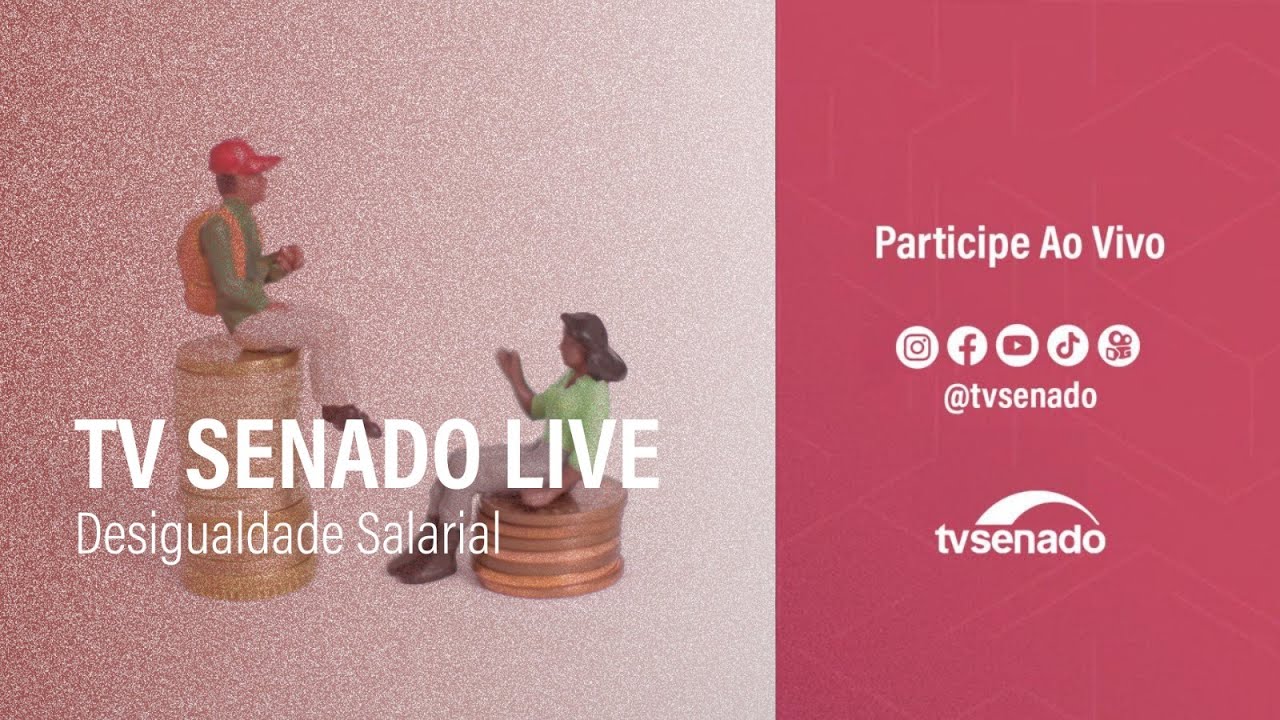 Diferença salarial entre homens e mulheres - TV Senado Live - 25/10/24