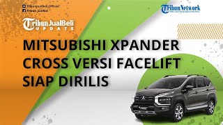 Mitsubishi Xpander Cross Versi Facelift Siap Diluncurkan di GIIAS 2022, Intip Bocoran Ubahannya