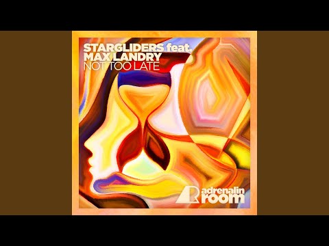 Not Too Late (Extended Mix)