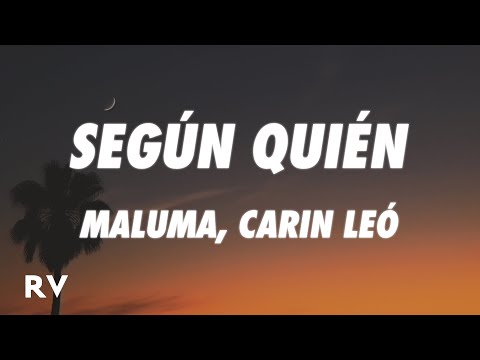 Maluma, Carin Leon - Según Quién (Letra/Lyrics)