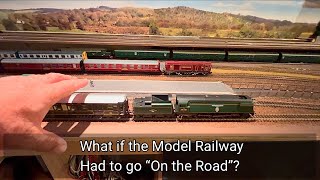 197. What if the Model Railway had to go “On the Road”?