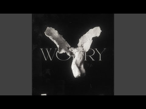 worry