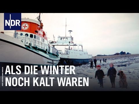 Als die Winter noch kalt waren | Unsere Geschichte | NDR Doku