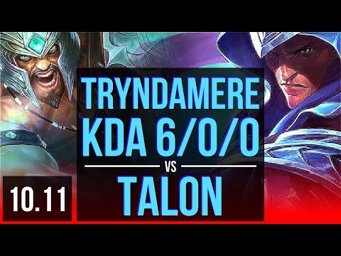 TRYNDAMERE vs TALON (TOP) | 2.4M mastery points, 4 early solo kills, KDA 6/0/0 | JP Diamond | v10.11