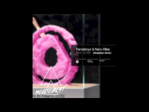 PandaBoyz & Nano Bites - Life As Me (ModjoB Remix)