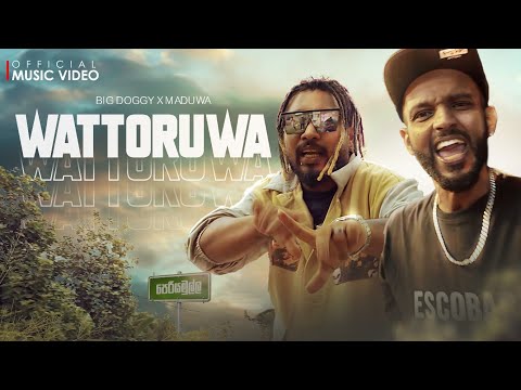 Wattoruwa (වට්ටොරුව) - Big Doggy x @MADUWA  (Official Music Video)