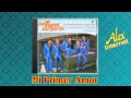 LOS TIGRES DEL NORTE - MI PRIMER AMOR