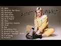 Anne Marie Greatest Hits 2021 Top 20 New Best Playlist Songs By Anne Marie 2021