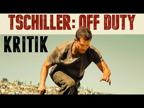 TSCHILLER: Off Duty / Kritik - Review [DEUTSCH/HD/60FPS]