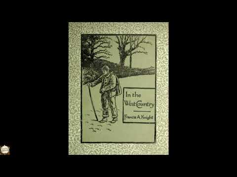 In the West Country by Francis a (Francis Arnold) Knight — free full audiobook