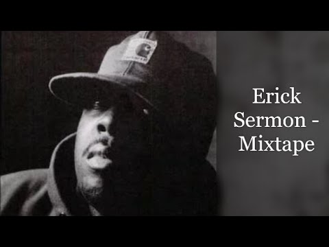 Erick Sermon (of EPMD) - Mixtape (feat. Redman, Keith Murray, Method Man, Buckshot, Raekwon)