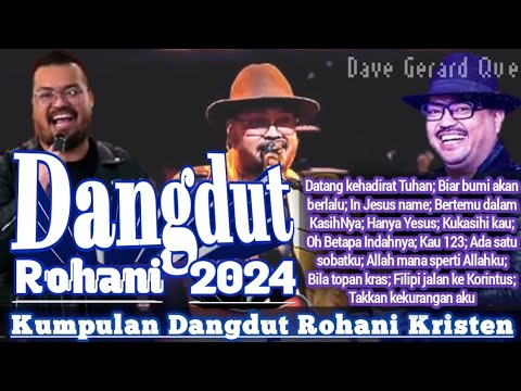 Dangdut Rohani 2024: Kumpulan Dangdut Dave Gerard #dangdut