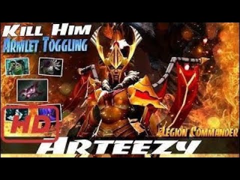 DOTA 2 PRO 2017 | Arteezy [Legion Commander] Kill Him Armlet Toggling - Dota 2