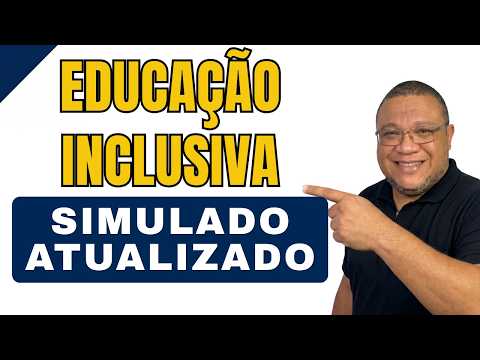 Educação Inclusiva- Simulado Atualizado 2026
