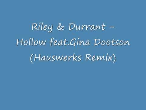 Riley & Durrant - Hollow feat.Gina Dootson (Hauswerks Remix)