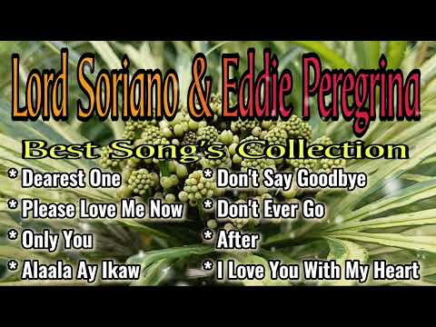 Lord Soriano & Eddie Peregrina, Best Song's Collection, Cover By: FM Music Hits