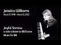 Jessica Williams -Joyful Sorrow - Blues for Bill
