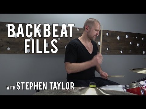 DRUM LESSONS - BACKBEAT FILLS with STEPHEN TAYLOR