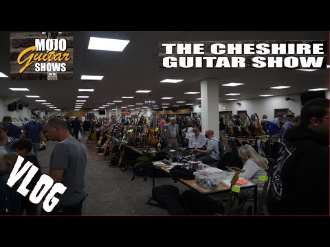 Mojo Guitar Shows Cheshire Guitar Show 2021 VLOG