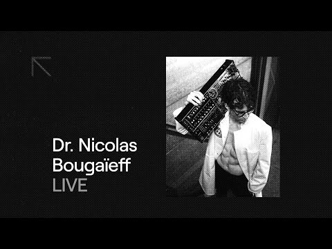 KINETIC RADIOSHOW #101 Dr. Nicolas Bougaïeff LIVE