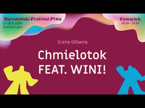 Chmielotok feat. Wini (18. Warszawski Festiwal Piwa)
