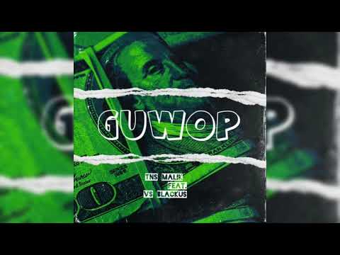 Tns Malik - Guwop Ft. Vs Blackus (Official Audio)