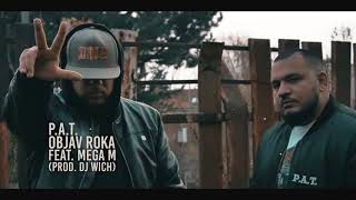 P.A.T. - Objav roka feat. Mega M (prod. DJ Wich)