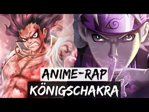ENMA x Anbu Monastir x Animetrix - KÖNIGSCHAKRA [Naruto/One Piece] [Anime Rap]