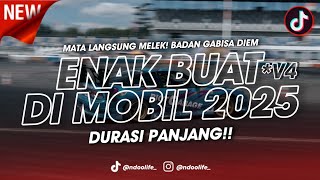 Download lagu DJ ENAK BUAT DI MOBIL V4! MIXTAPE ANTI NGANTUK FULL BASS DURASI PANJANG 2025 [NDOO LIFE] mp3