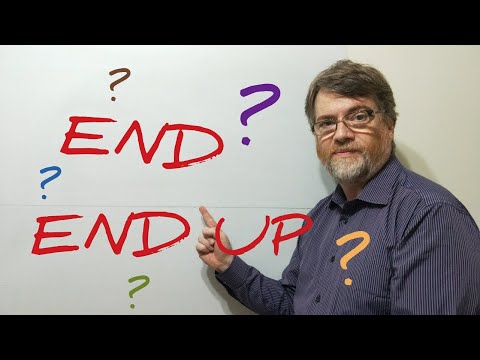 English Tutor Nick P Lesson (440) The Difference Between End and End Up
