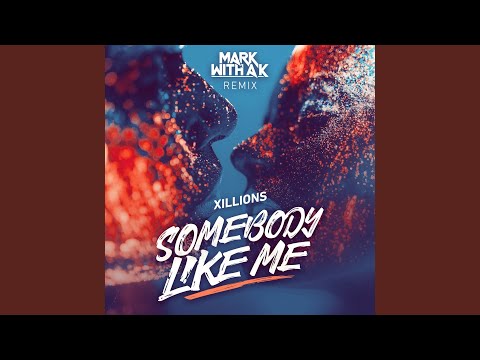 Somebody Like Me (Mark With A K Remix) (Extended Mix)