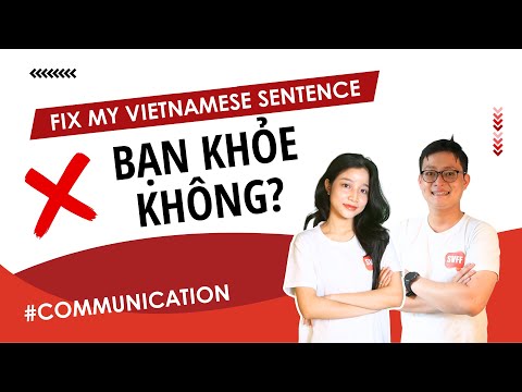 Fix my Vietnamese sentence: Bạn khỏe không? | Southern Vietnamese with SVFF ​