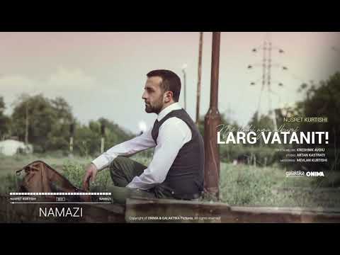 Nusret Kurtishi - Namazi