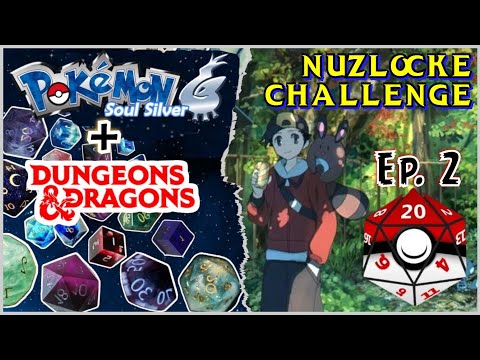 Pokemon + D&D // Nuzlocke Challenge Soul Silver Ep. 2: Road to Azalina