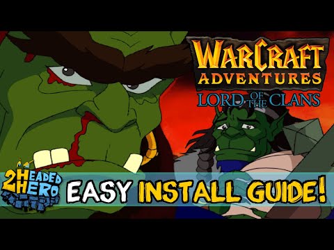 Warcraft Adventures: Lord of the Clans - EASY FIX GUIDE!