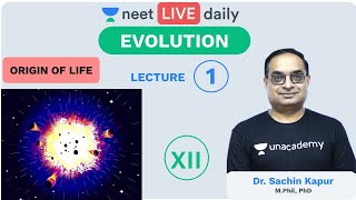 Evolution - Lecture 1 | Origin of Life | Unacademy NEET | LIVE DAILY | NEET Biology | Sachin Sir