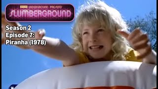 TCM Underground Presents: Slumberground - Piranha (1978)