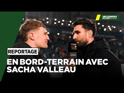 En bord-terrain avec Sacha Valleau pour Toulouse - La Rochelle !