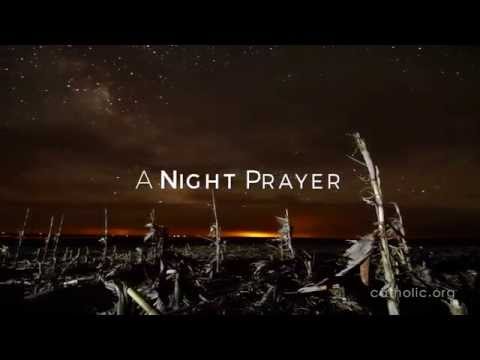 Click to Watch the A Night Prayer video Click to Watch the A Night Prayer video